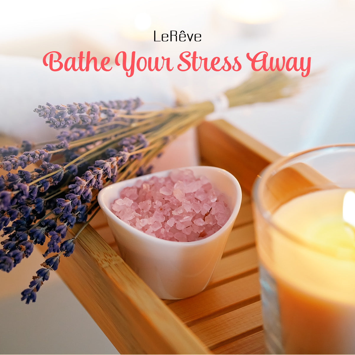 Bathe Your Stress Away
